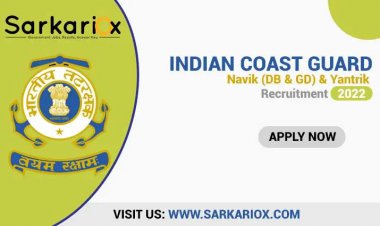 Indian Coast Guard Navik (Domestic Branch, General Duty) & Yantrik Online Form 2022